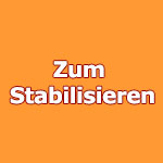 Zum Stabilisieren